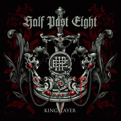 Half Past Eight : Kingslayer